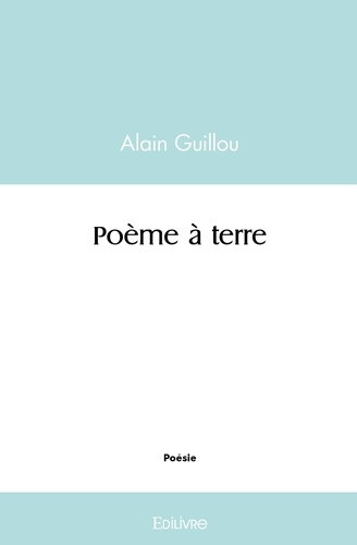 guillou-alain-poeme-a-terre_0