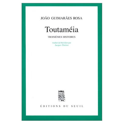 guimar-es-rosa-jo-o-toutameia-troisiemes-histoires_0