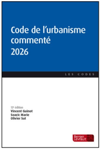 guinot-vincent-marie-soazic-sut-olivier-code-de-l-urbanisme-commente-2026_0
