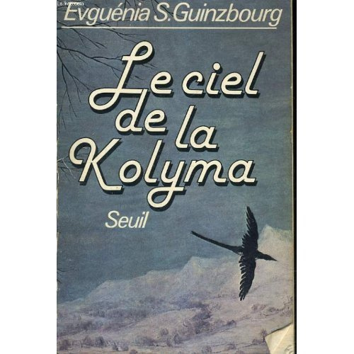 guinzbourg-e-s-le-vertige-n-2-le-ciel-de-la-kolyma_0
