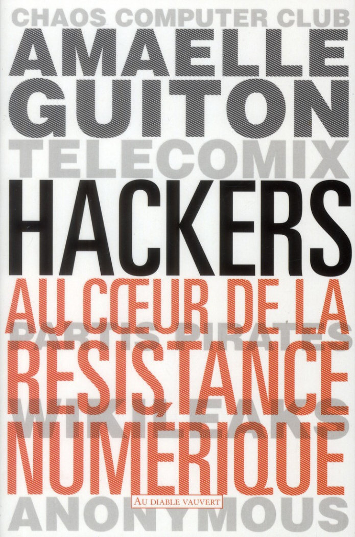 guiton-amaelle-hackers-au-coeur-de-la-resistance-numerique_0