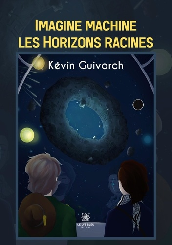 guivarch-kevin-imagine-machine-les-horizons-racines_0