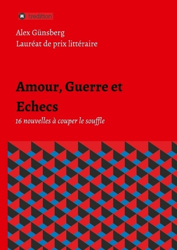 gunsberg-alex-amour-guerre-et-echecs-16-nouvelles-a-couper-le-souff_0