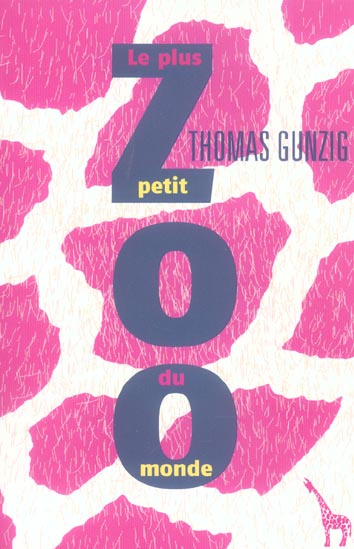 gunzig-thomas-le-plus-petit-zoo-du-monde_0