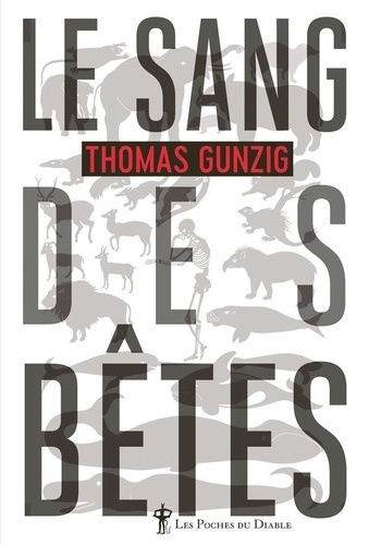 gunzig-thomas-le-sang-des-betes_0