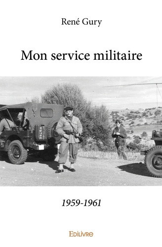 gury-rene-mon-service-militaire1959-1961_0