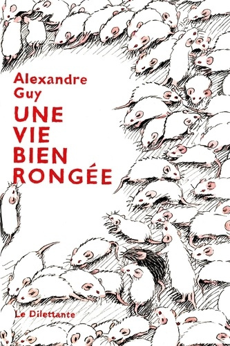 guy-alexandre-une-vie-bien-rongee_0