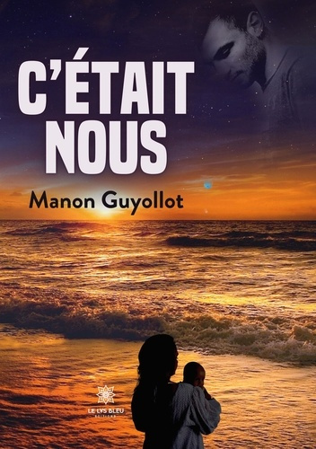 guyollot-manon-c-etait-nous_0