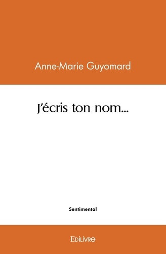 guyomard-anne-marie-j-ecris-ton-nom_0