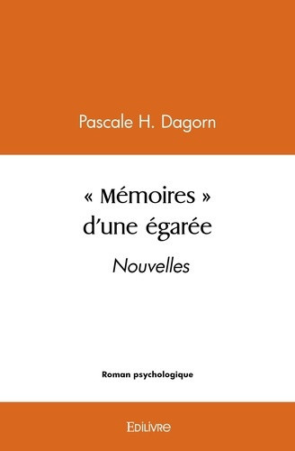 h-dagorn-pascale-memoires-d-une-egaree-nouvelles_0