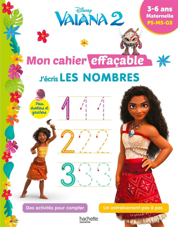 hachette-education-disney-vaiana-2-mon-cahier-effacable-j-ecris-les-nombres-3-6-ans_0