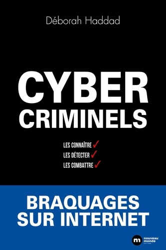 haddad-deborah-cybercriminels-les-detecter-les-connaitre-les-combattre_0