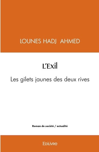 hadj-ahmed-lounes-l-exil-les-gilets-jaunes-des-deux-rives_0