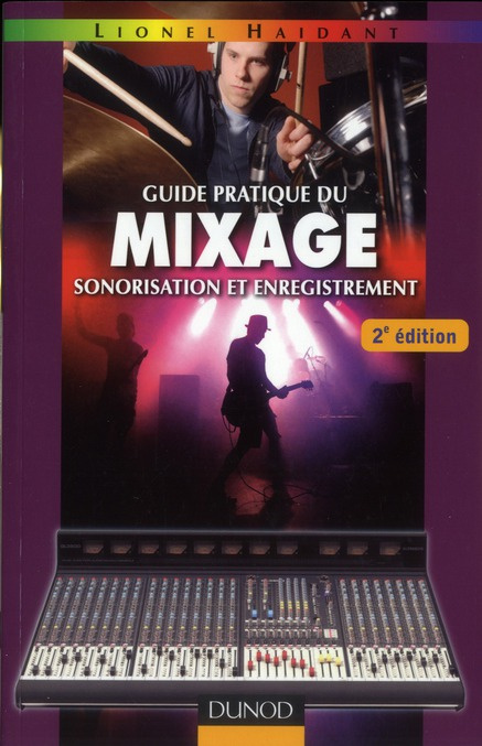 haidant-lionel-guide-pratique-du-mixage-sonorisation-et-enregistrement-2e-edition_0