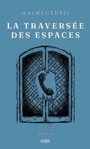 haimegedeji-la-traverse-e-des-espaces_0