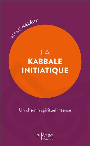 halevy-marc-la-kabbale-initiatique-un-chemin-spirituel-intense_0