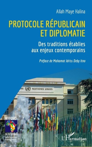 halina-allah-maye-deby-itno-mahamat-idriss-protocole-republicain-et-diplomatie-des-traditions-etablies-aux-enjeux-contemporains_0