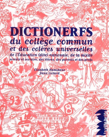 hamidane-elisabeth-3b-liotard-yann-dictionerfs-du-college-commun-et-des-coleres-universelles-de-l-education-dite-nationale-de-la-mix_0