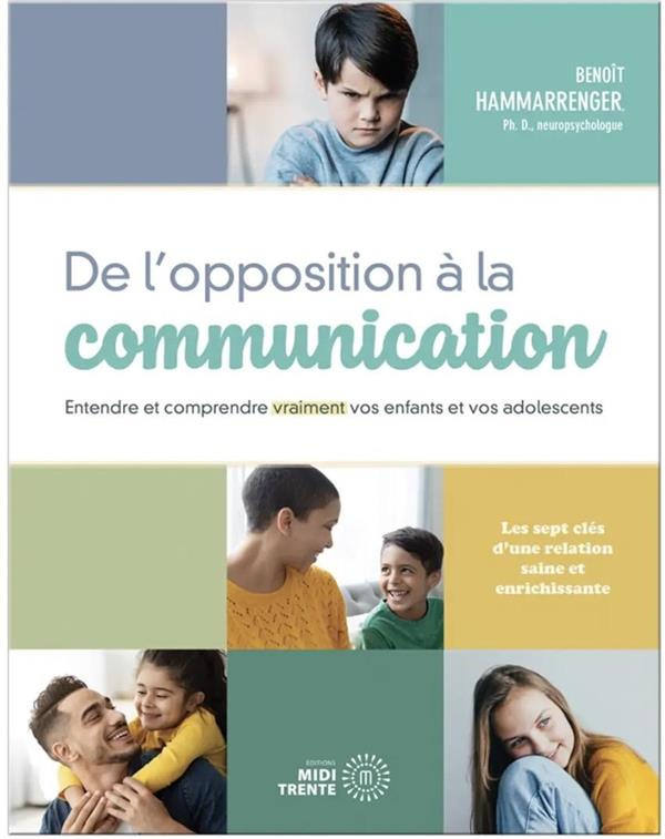 hammarrenger-benoit-de-l-opposition-a-la-communication-entendre-et-comprendre-vraiment-vos-enfants-et-vos-adolescents_0