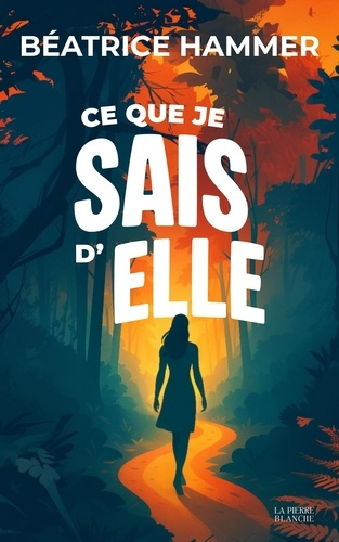 hammer-beatrice-ce-que-je-sais-d-elle_0