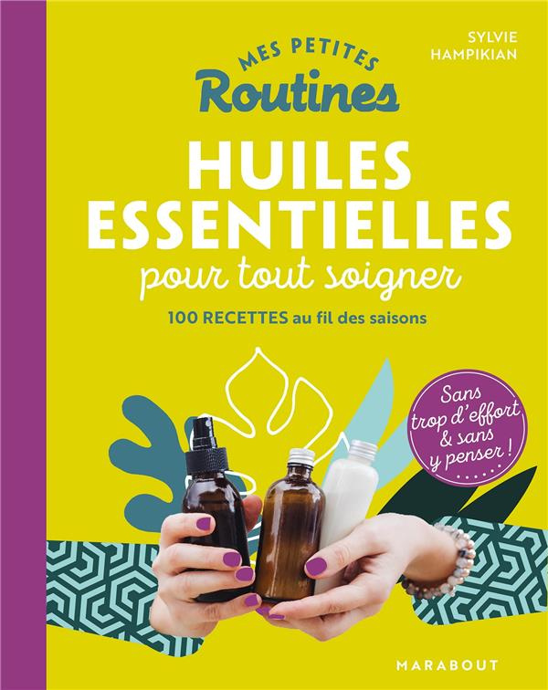 hampikian-sylvie-huiles-essentielles-pour-tout-soigner_0