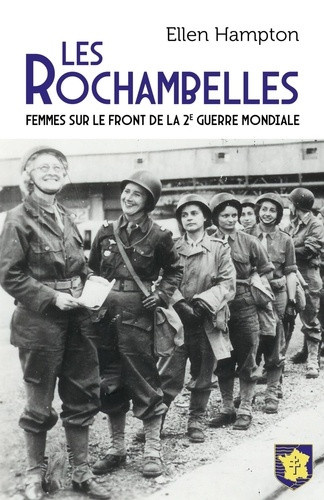 hampton-ellen-les-rochambelles-femmes-sur-le-front-de-la-2e-guerre-mondiale_0