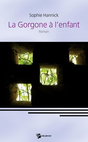 hannick-sophie-la-gorgone-a-l-enfant_0