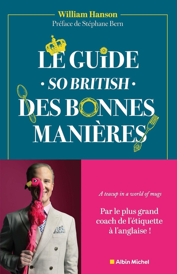 hanson-william-le-guide-so-british-des-bonnes-manieres-le-mode-d-emploi-du-savoir-vivre-a-l-anglaise_0