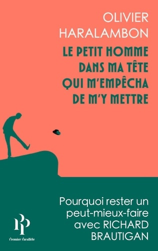 haralambon-olivier-le-petit-personnage-dans-ma-tete-qui-m-empecha-de-m-y-mettre_0