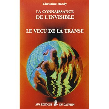 hardy-caroline-la-connaissance-de-l-invisible-le-vecu-de-la-transe_0