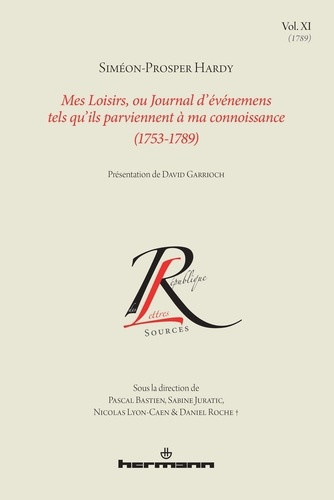 hardy-simeon-prosper-mes-loisirs-ou-journal-d-evenemens-tels-qu-ils-parviennent-a-ma-connoissance-1753-1789-volume-11_0