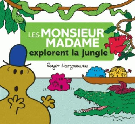 hargreaves-roger-3b-hargreaves-adam-les-monsieur-madame-explorent-la-jungle_0
