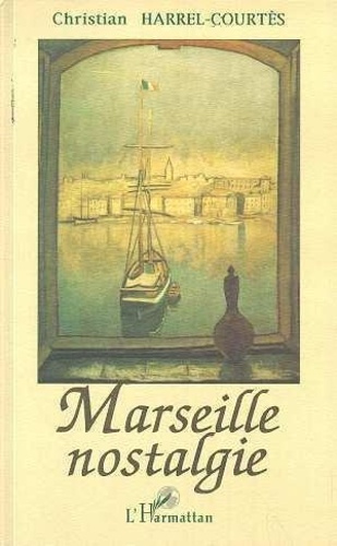 harrel-courtes-christian-marseille-nostalgie_0