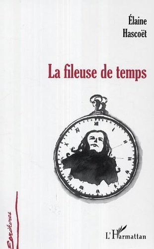 hascoet-elaine-la-fileuse-de-temps_0