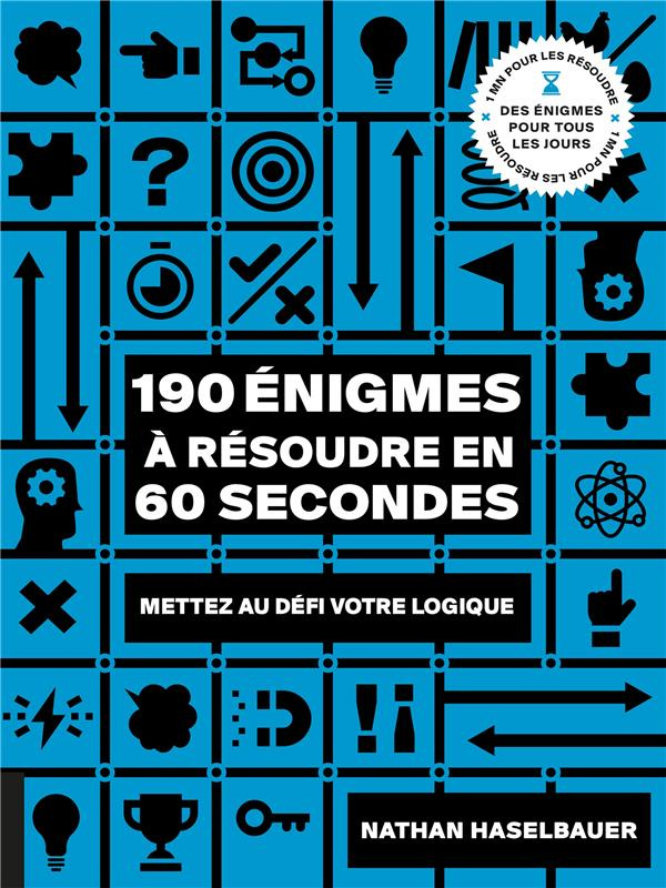 haselbauer-nathan-190-enigmes-a-resoudre-en-60-secondes-mettez-au-defi-votre-logique_0