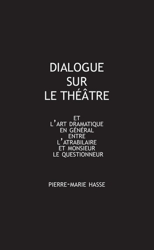 hasse-pierre-marie-dialogue-sur-le-theatre_0