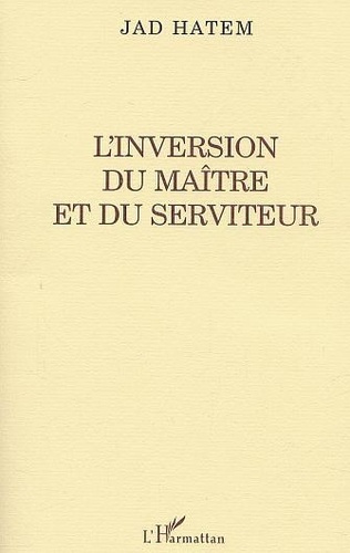hatem-jad-l-inversion-du-maitre-et-du-serviteur_0