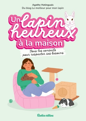 hatinguais-agathe-un-lapin-heureux-a-la-maison-tous-les-conseils-pour-respecter-ses-besoins_0