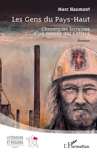 haumont-marc-les-gens-du-pays-haut-chroniques-lorraines-d-un-monde-qui-s-efface_0