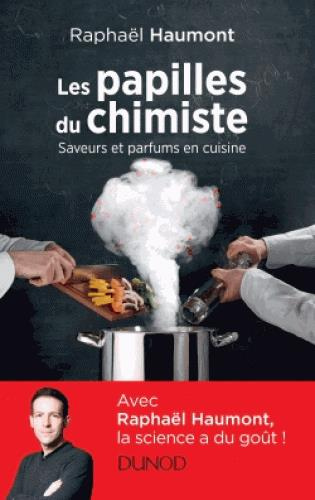 haumont-raphael-les-papilles-du-chimiste-saveurs-et-parfums-en-cuisine_0