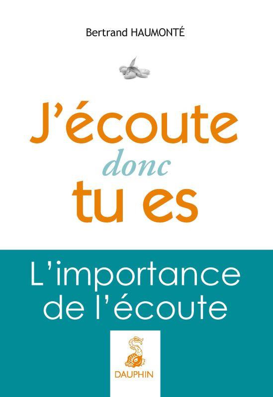 haumonte-bertrand-j-ecoute-donc-tu-es-l-importance-de-l-ecoute_0
