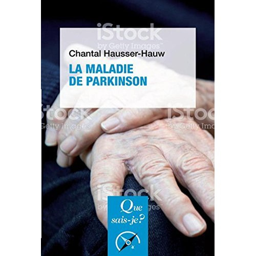 hausser-hauw-chantal-3b-robiliard-didier-la-maladie-de-parkinson_0
