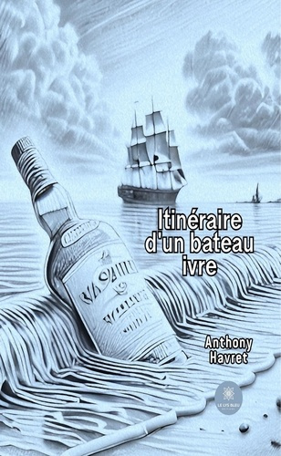 havret-anthony-itineraire-d-un-bateau-ivre_0