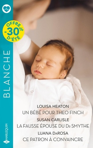 heaton-louisa-carlisle-susan-darosa-luana-un-bebe-pour-theo-finch-la-fausse-epouse-du-dr-smythe-ce-patron-a-convaincre_0