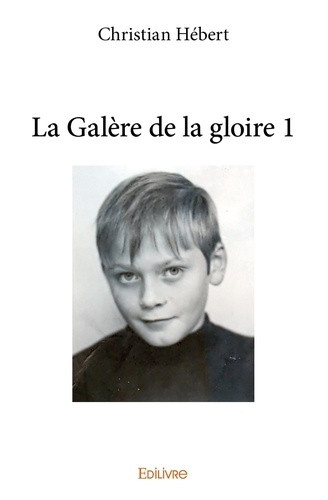 hebert-christian-la-galere-de-la-gloire-1_0
