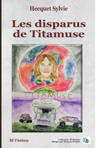 hecquet-sylvie-hecquet-quentin-les-disparus-de-titamuse_0