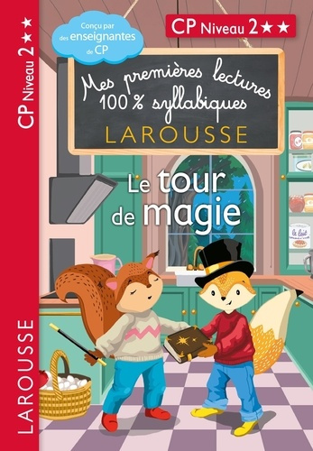 heffner-helene-levallois-giulia-mes-premieres-lectures-100-syllabiques-niveau-2-le-tour-de-magie-larousse_0