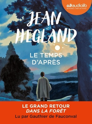 hegland-jean-de-fauconval-gauthier-chicheporti-le-temps-d-apres-livre-audio-1-cd-mp3_0