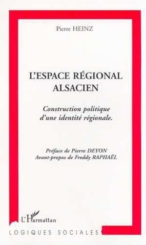 heinz-pierre-l-espace-regionale-alsacien-contruction-politique-d-une-identite-regionale_0