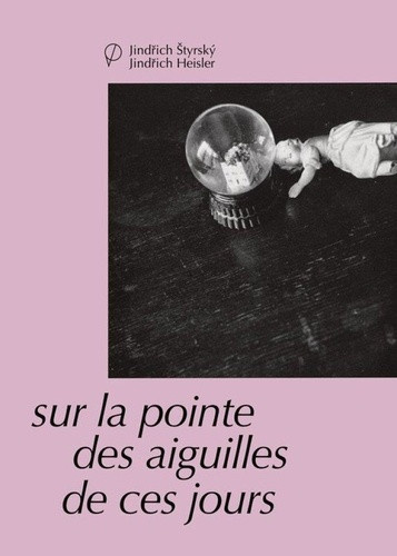 heisler-jindrich-styrsky-jindrich-sur-la-pointe-des-aiguilles-de-ces-jours_0
